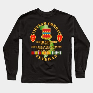 Vietnam Combat Vet w 725th Support Bn w 25th ID Long Sleeve T-Shirt